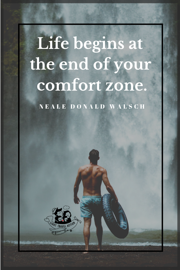 Life begins at the end of your comfort zone." - Neale Donald Walsch. Inspirational, short and funny travel quotes to fuel your wanderlust.