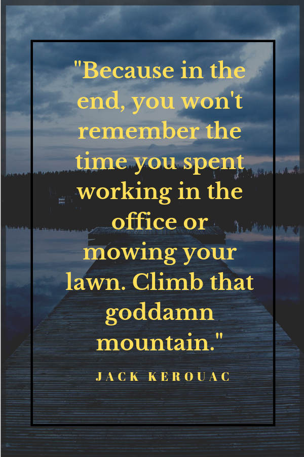 Motivational quote by Jack Kerouac and other Inspirational travel quotes to fuel your wanderlust.