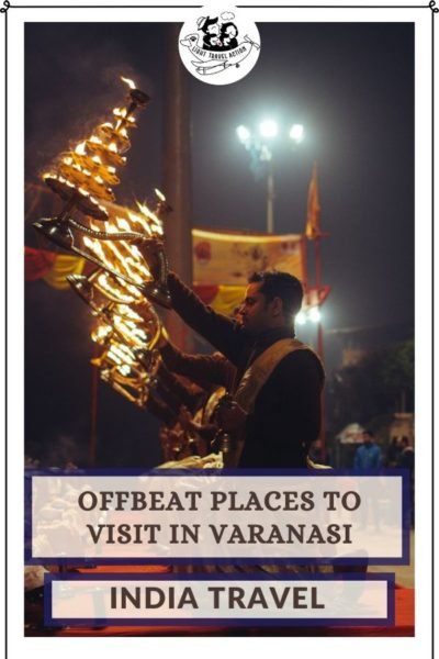 If you haven’t yet been to Varanasi in India then there is a lot that you are missing on! Explore the ancient city of Varanasi which is chaotic yet serene, messy yet sorted. The temples, ghats, aarti, streets and not to forget- amazing food! #lighttravelaction #varanasi #benaras #kashi #gagaaarti #varanasiphotography #india #offbeatindia #thingstodoinvaranasi #sprituality #varanasighat #assighat #kashivishwanathtemple