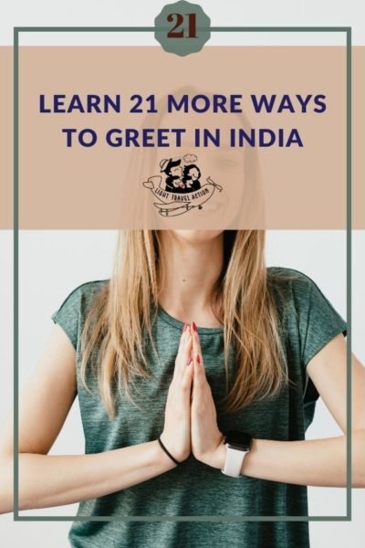 When it comes to greeting in the traditional way in India, Namaste would be easily understood by most of the people in the country. Are you aware that, besides this most popular one, there are many other ways that are used to greet in India? Learn 21 ways to greet in India. #indiangreeting #namaste #learnindiangreetings #beyondnamaste #indiatraveltips #lighttravelaction #incredibleindia #howtogreetinindia #namasteindia
