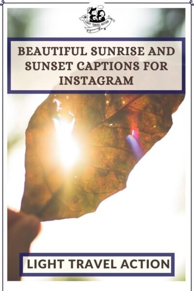 Every sunrise and sunset is beautiful and unique in its own way. If you also like to capture and share these magical moments on Instagram, do check these perfect, meaningful captions and quotes to go with them. #sunrisecaptions #sunsetcaptions #suncaptions #sunrisequotes #sunsetquotes #sunquotes #instacaptions #instaquotes #lighttravelaction